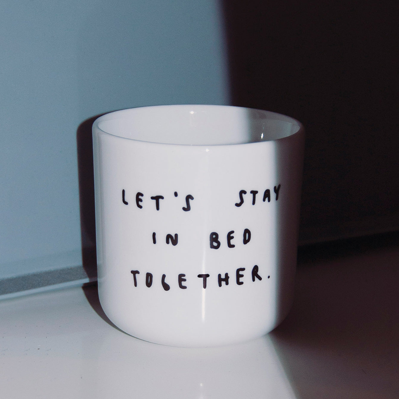 Let's Stay in Bed Together Cup